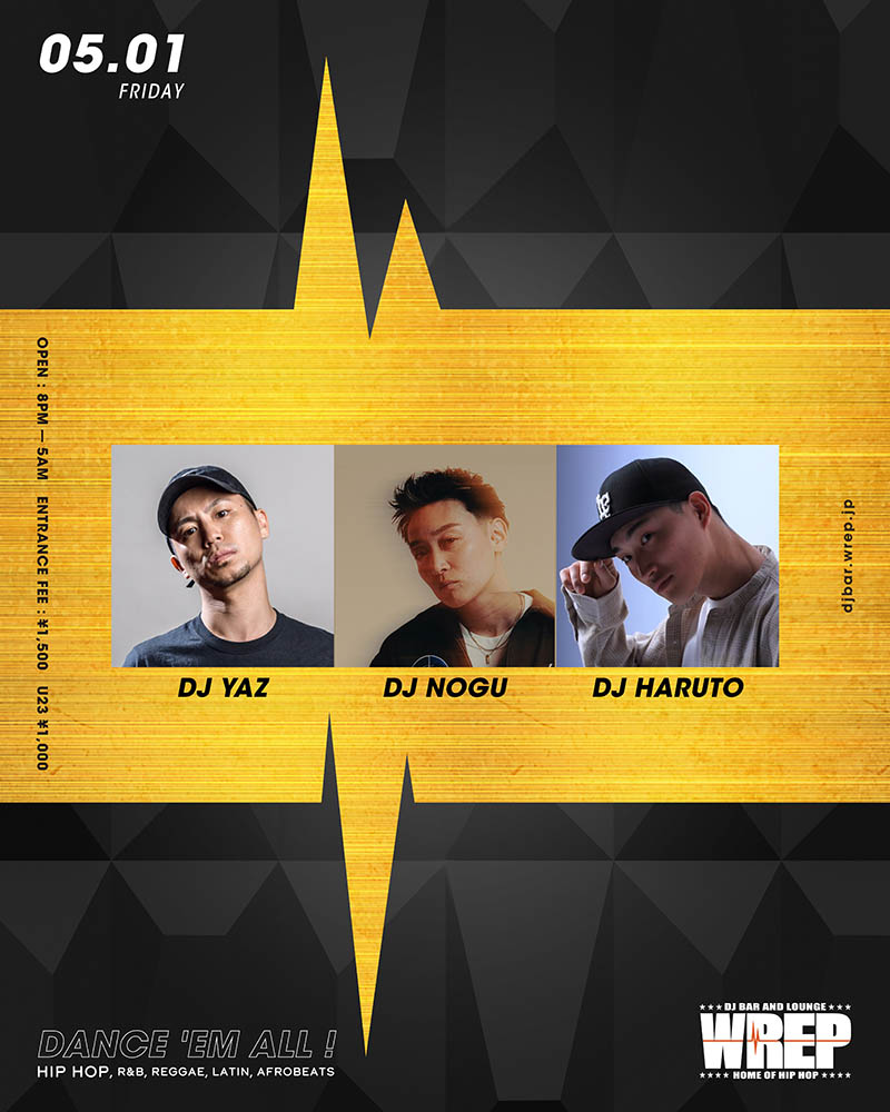 WREP 1st FRIDAY — DJ Bar & Lounge WREP, 5.01（金）