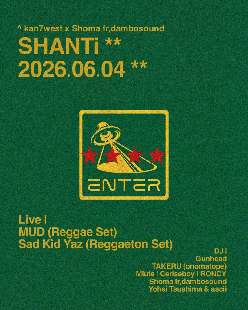 SHANTi — ENTER, 6.04（木）