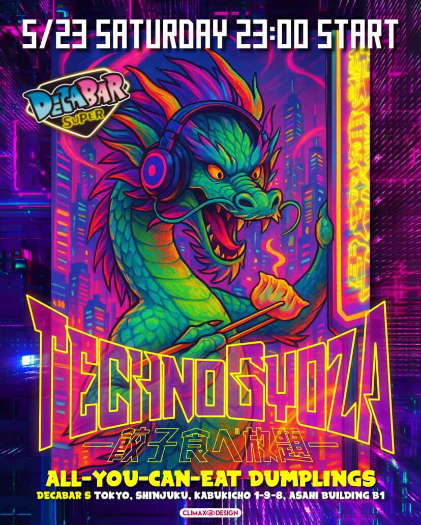 TECHNO GYOZA PARTY — Decabar超, 5.23（土）