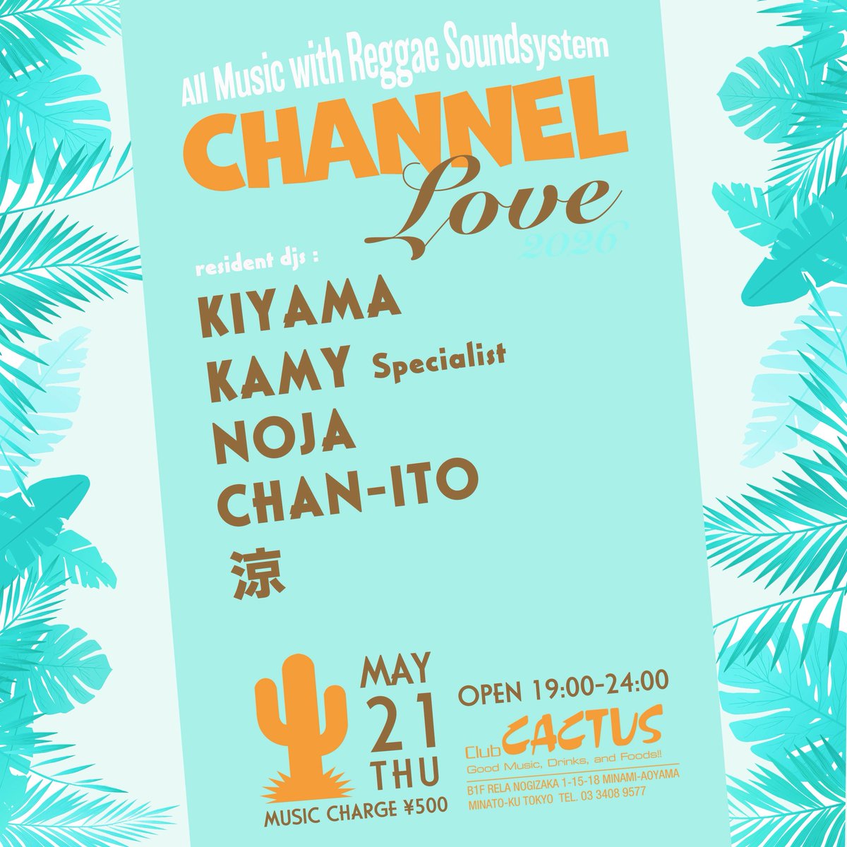 CHANNEL Love — Club CACTUS, 5.21（木）