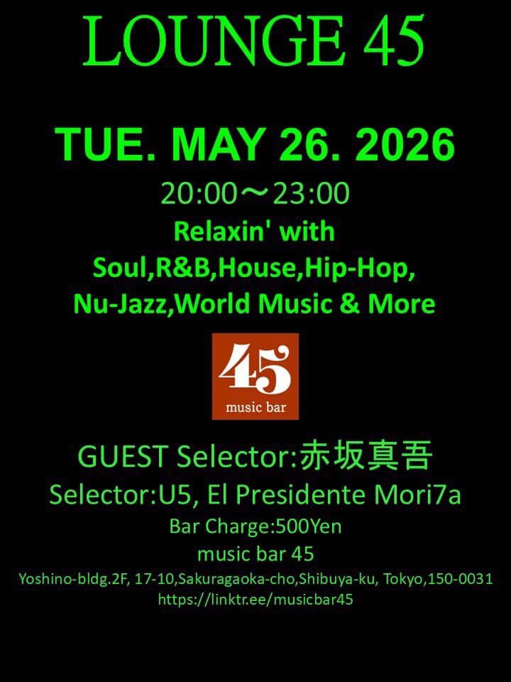 LOUNGE 45 — music bar 45, 5.26（火）