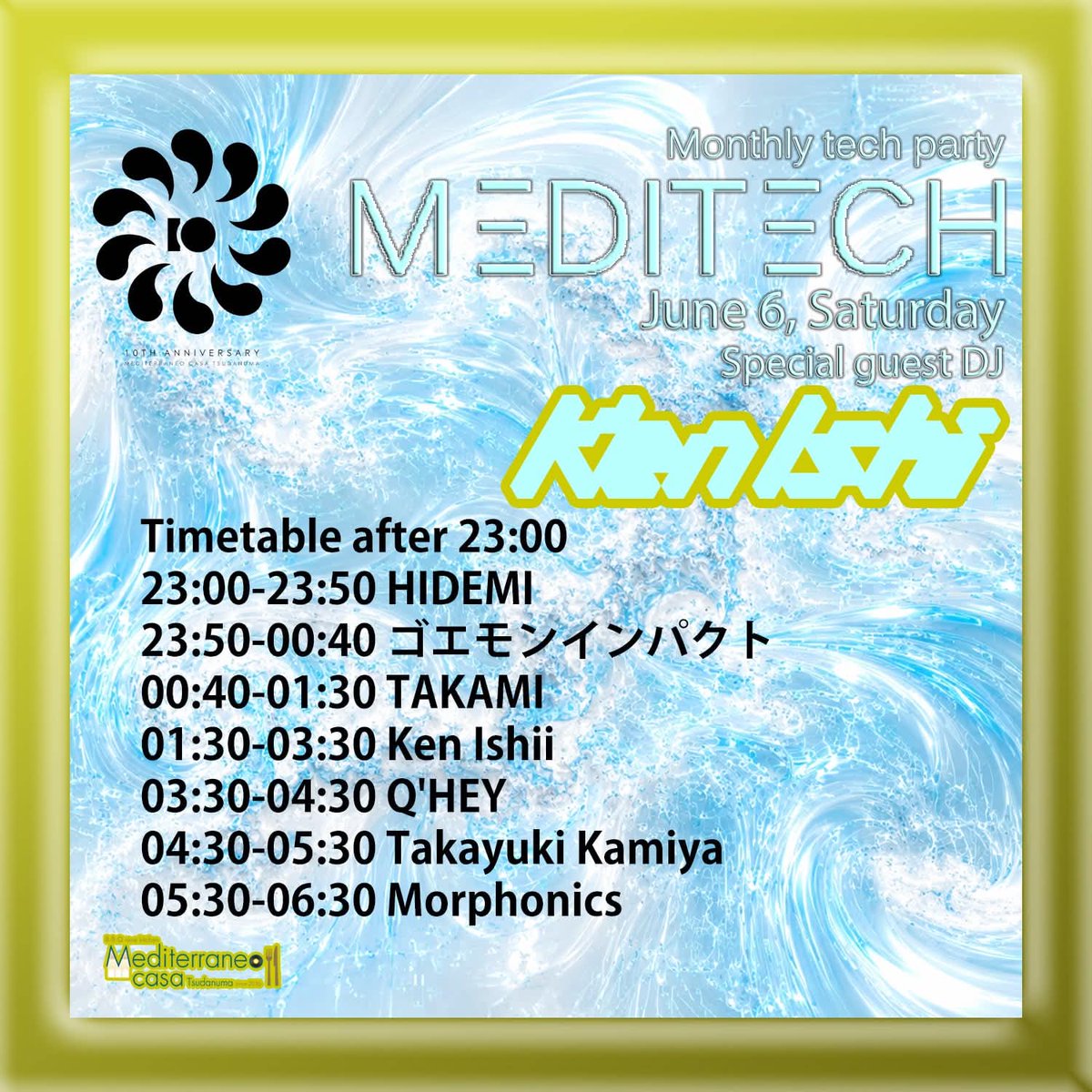 MediTech 10th Anniversary SP — Mediterraneo, 6.06（土）