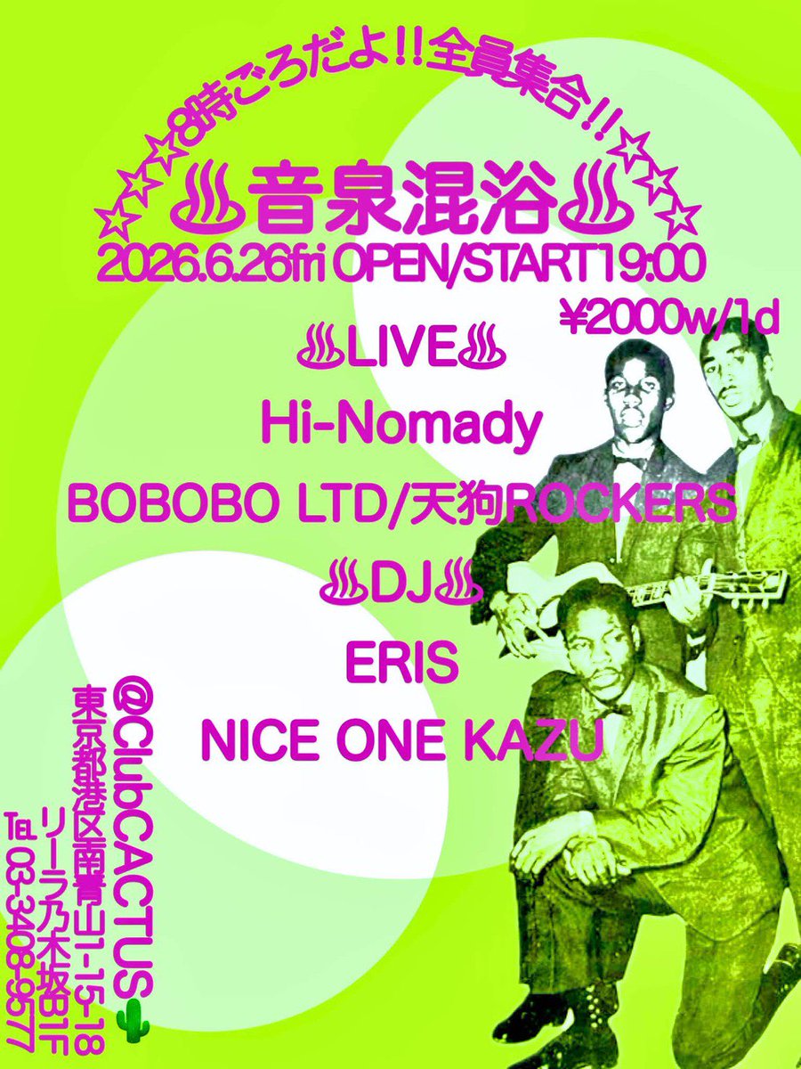  — Club CACTUS, JUN 26 (FRI)