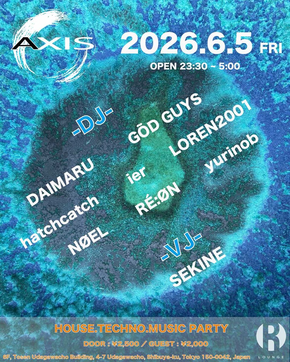 あぶしょーの宴 / AXIS — R Lounge, 6.05（金）