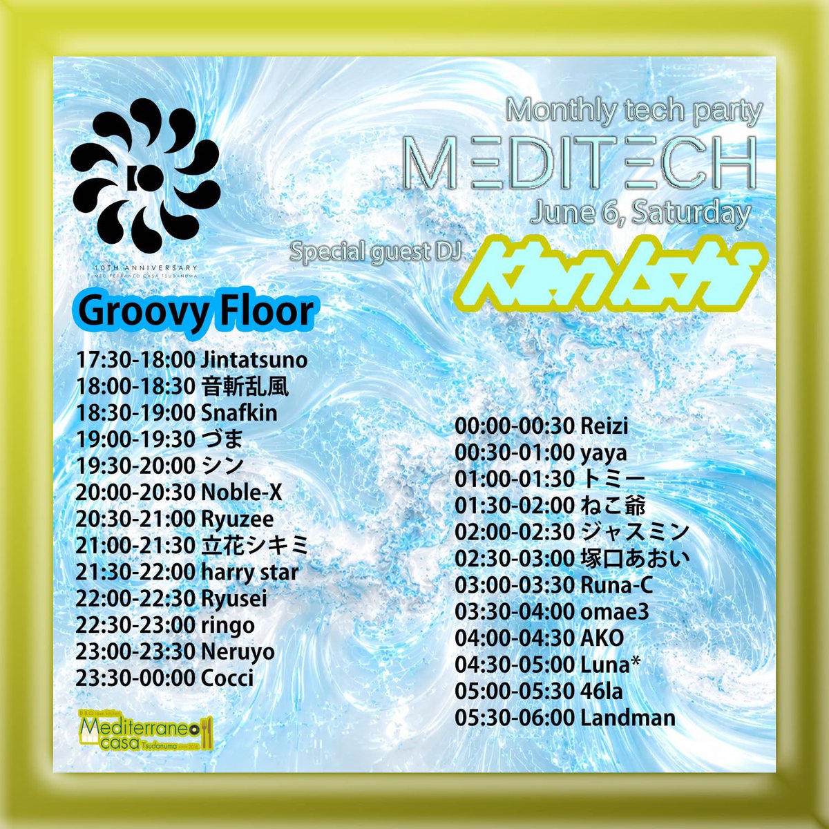MediTech 10th Anniversary SP — Mediterraneo, 6.06（土）