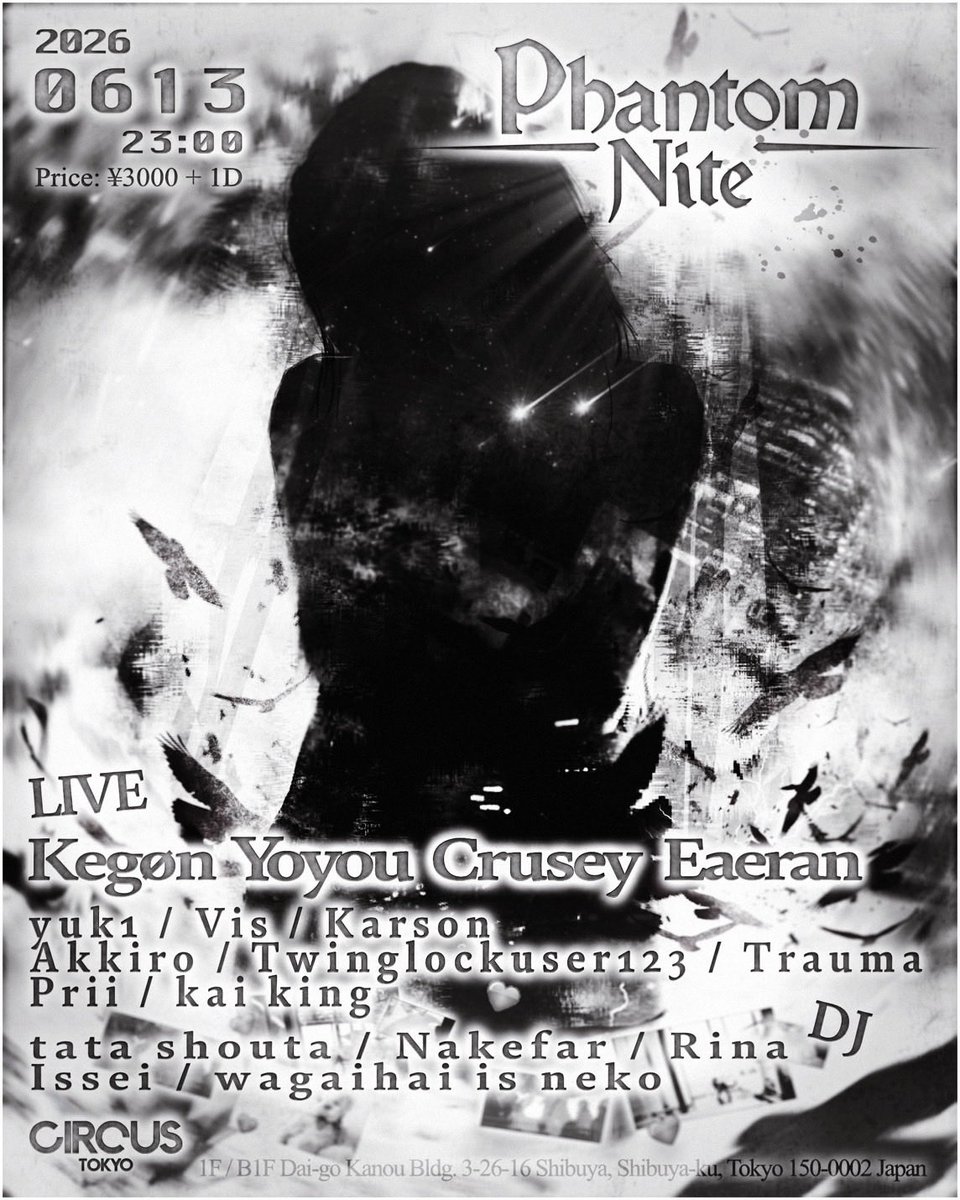 Phantom Nite — Circus Tokyo, 6.13（土）