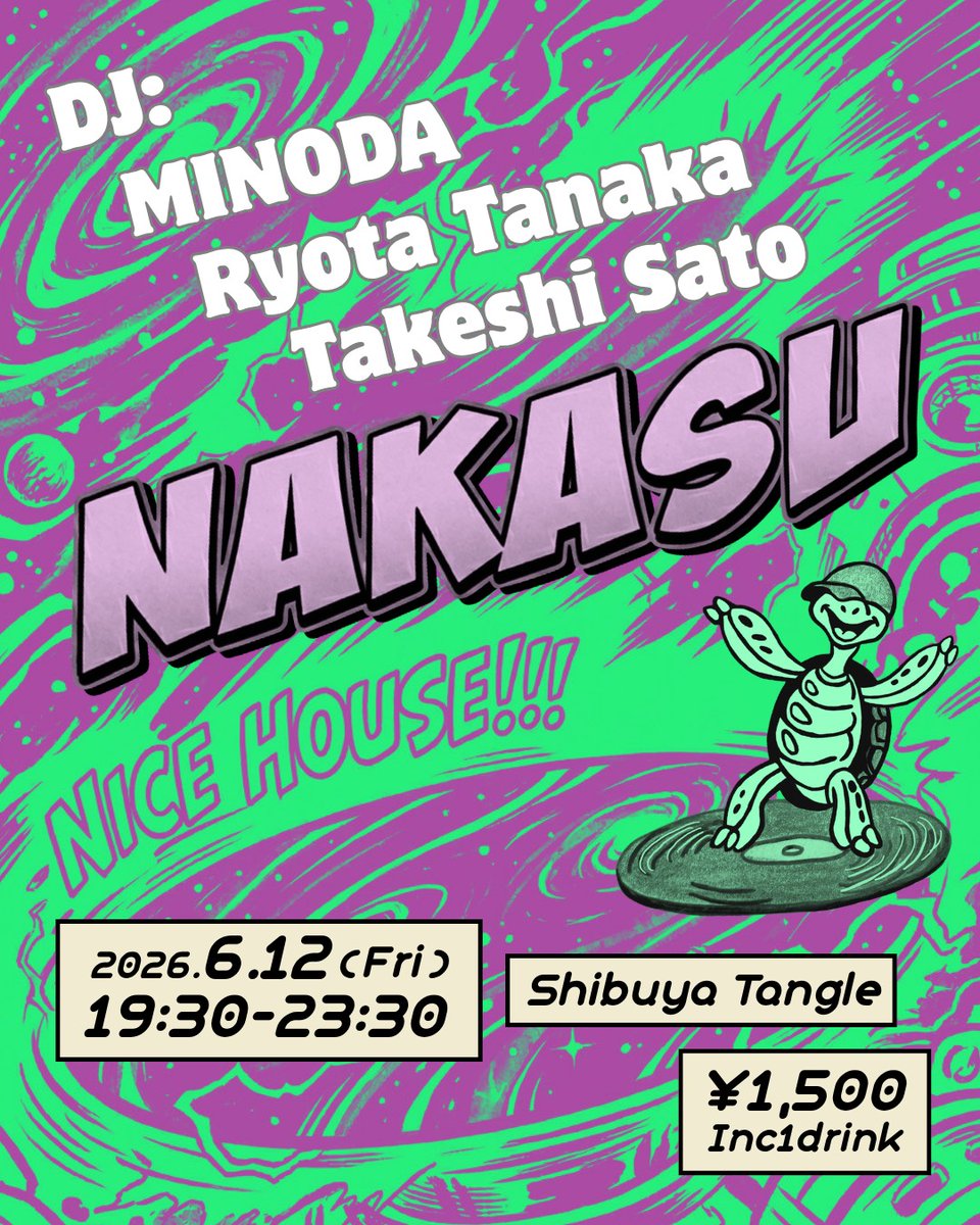  — 渋谷 Tangle, 6.09（火）