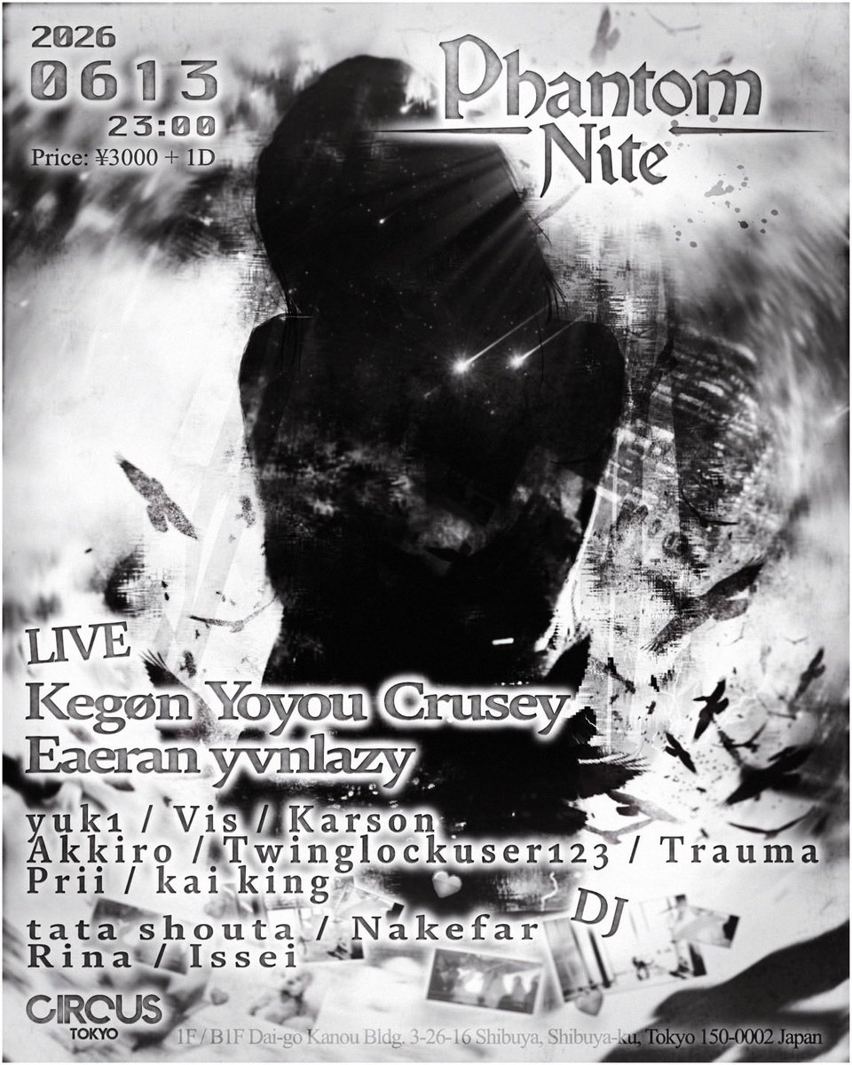 Phantom Nite — Circus Tokyo, 6.13（土）