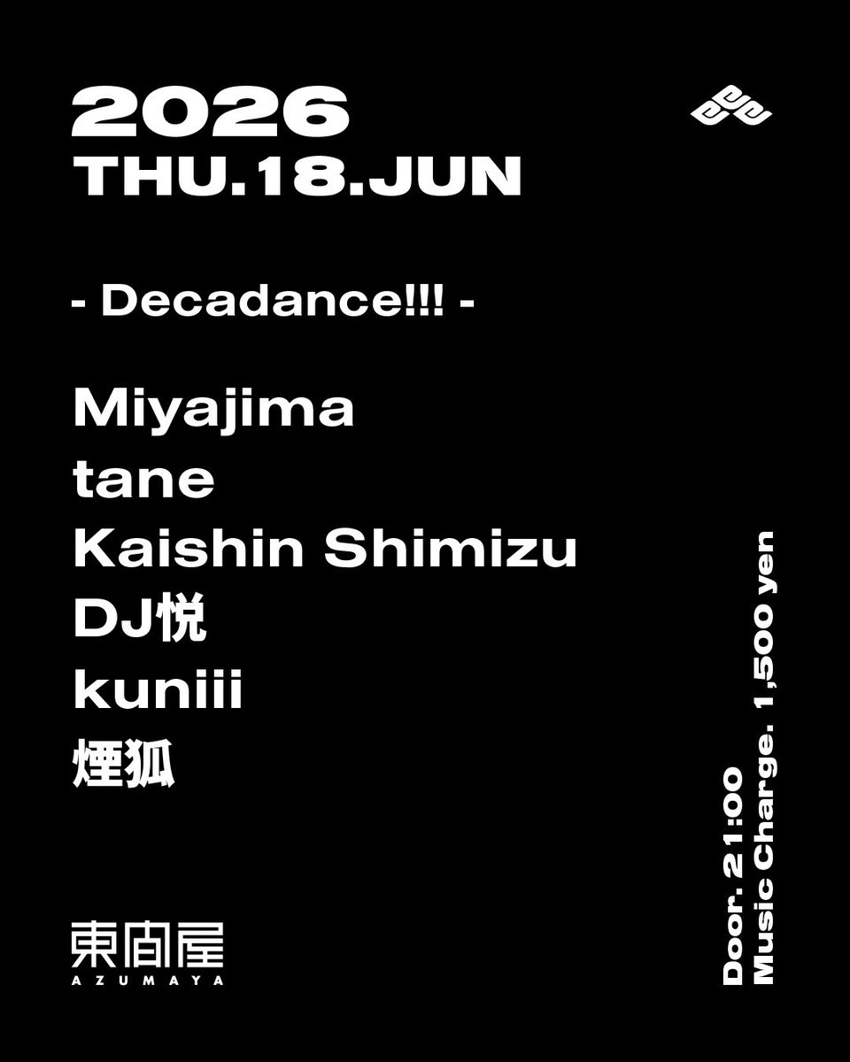 Decadance!!! — DJ Bar Azumaya, JUN 18 (THU)
