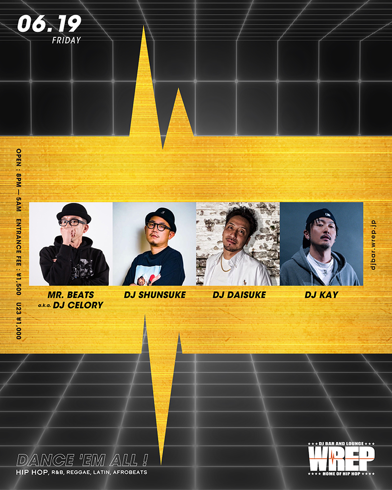 WREP 3rd FRIDAY — DJ Bar & Lounge WREP, 6.19（金）