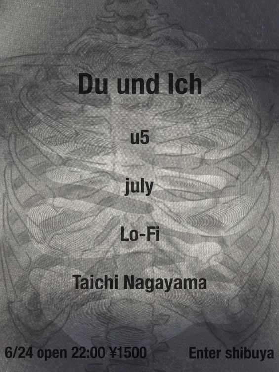 Du und Ich — ENTER, 6.24（水）