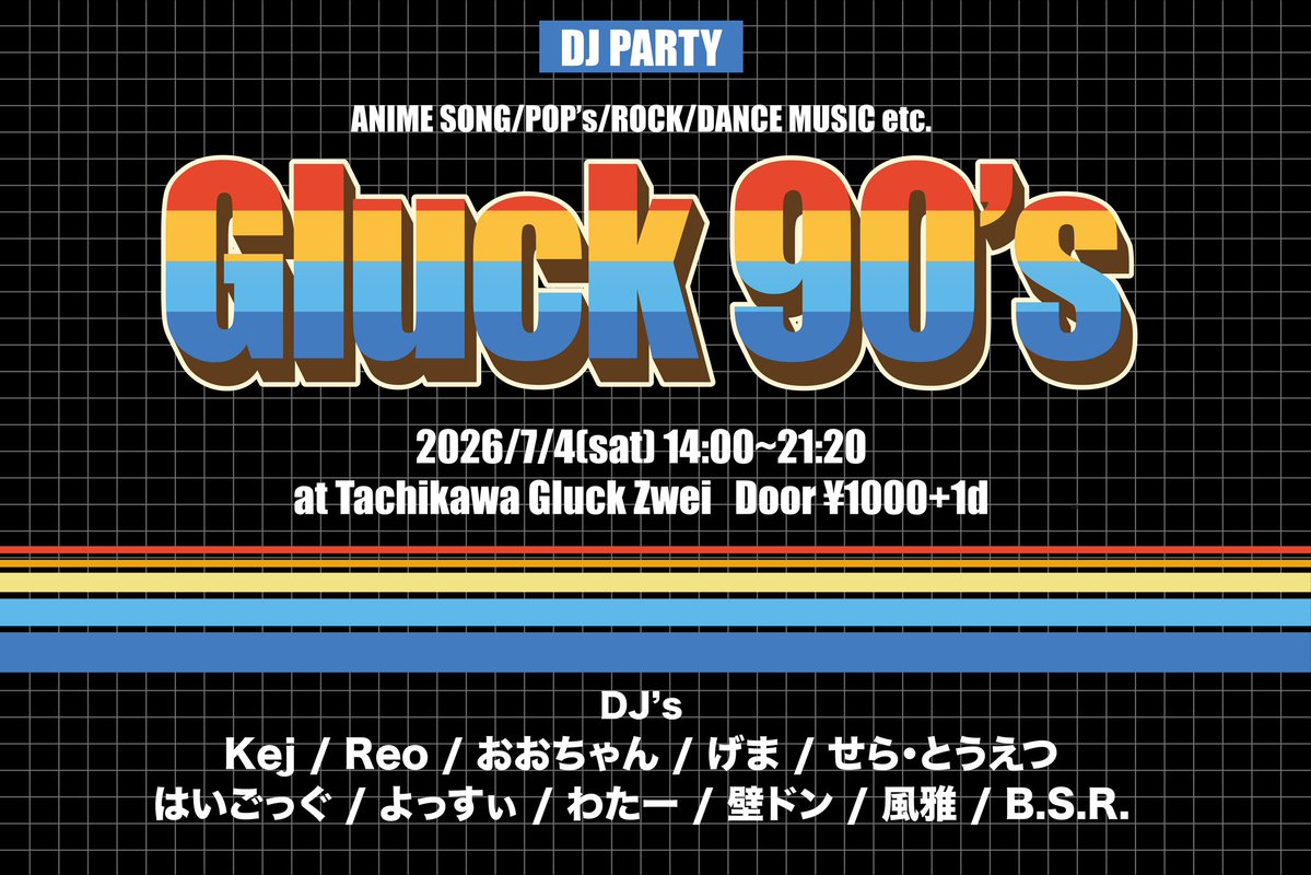 Gluck 90's — Gluck Zwei, 7.04（土）