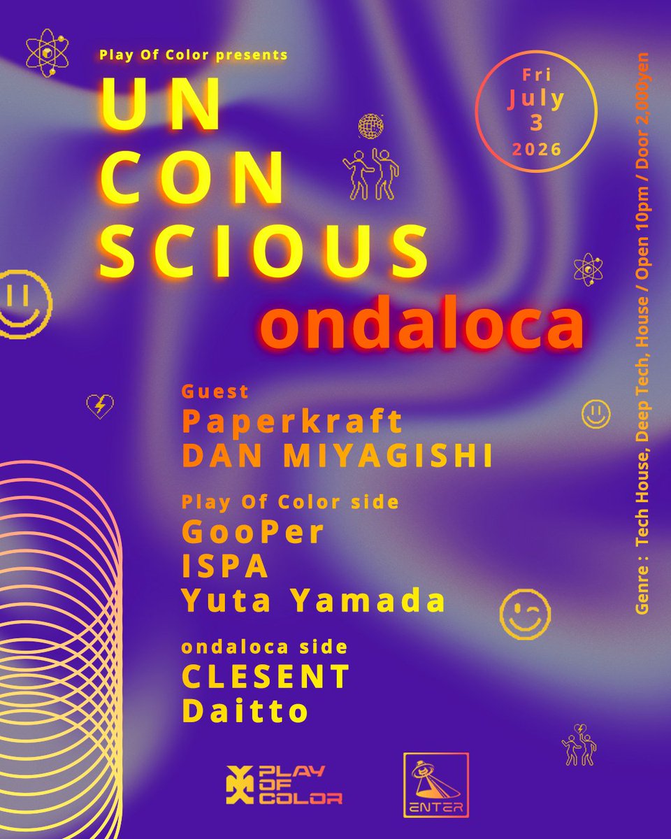 UNCONSCIOUS × ondaloca — ENTER, 7.03（金）