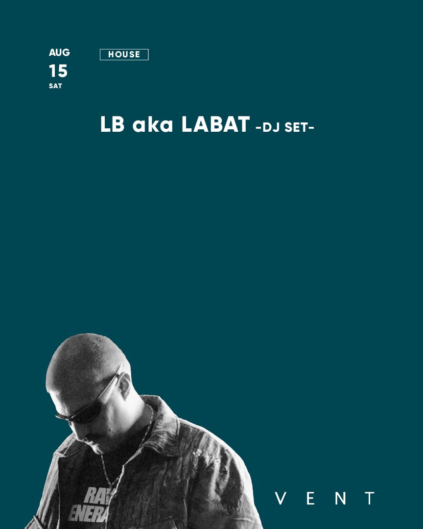 KEN ISHII — VENT, 7.04（土）