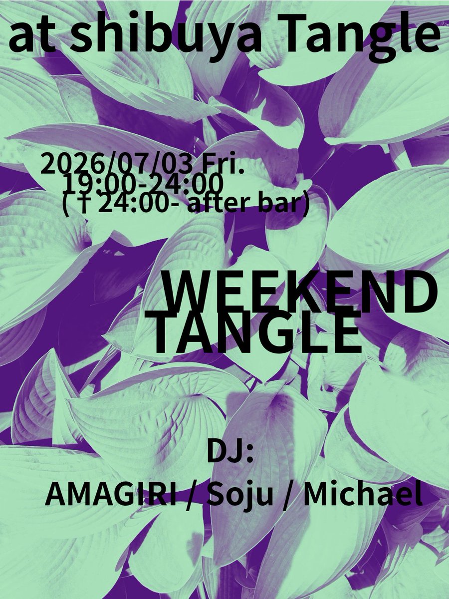 WEEKEND TANGLE flyer