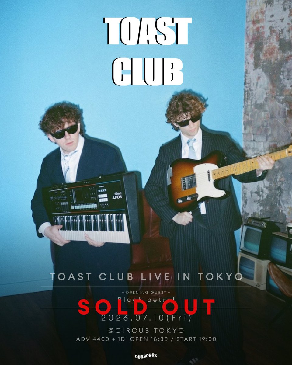 TOAST CLUB LIVE IN TOKYO — Circus Tokyo, 7.10（金）