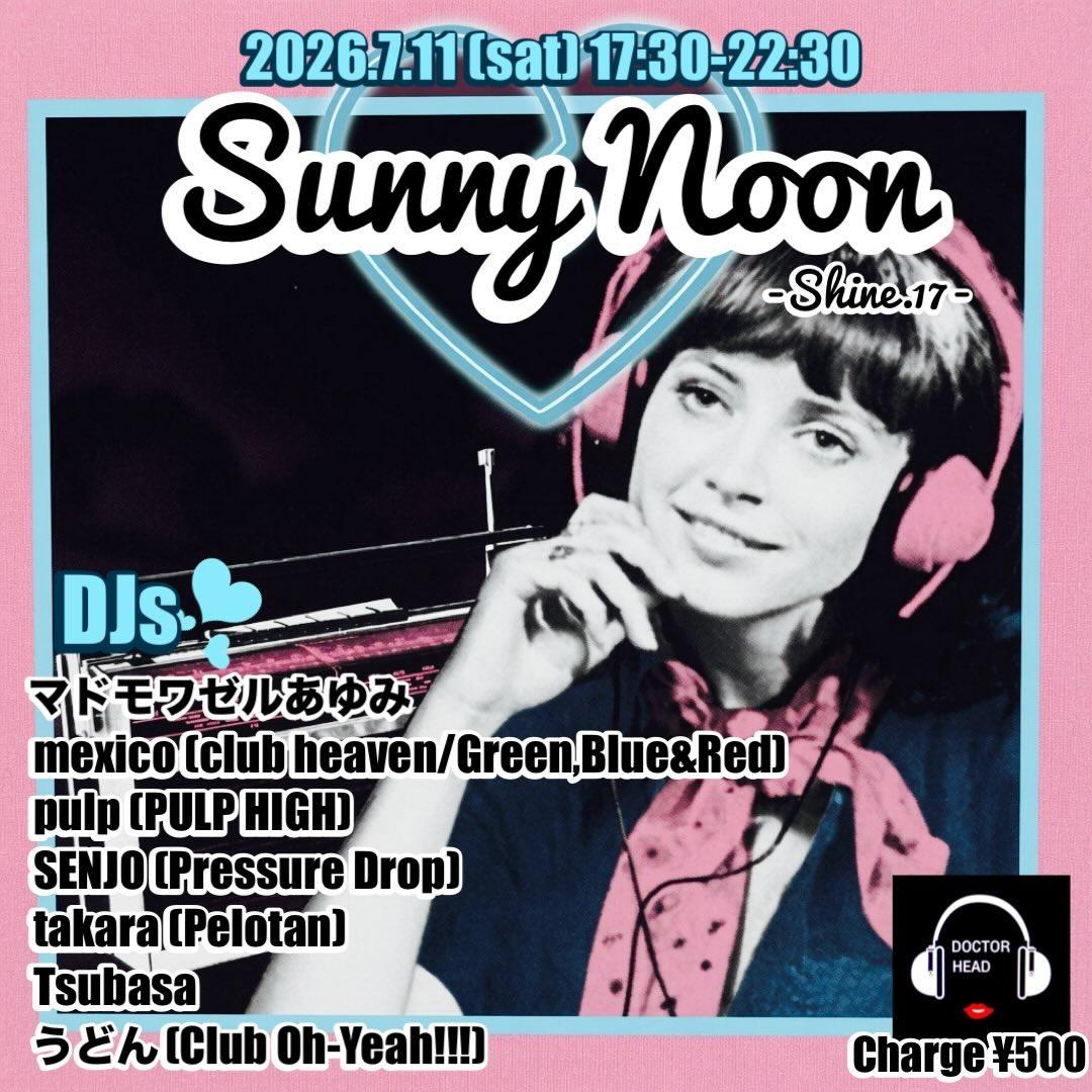 Sunny Noon — BAR DOCTOR HEAD, 7.11（土）
