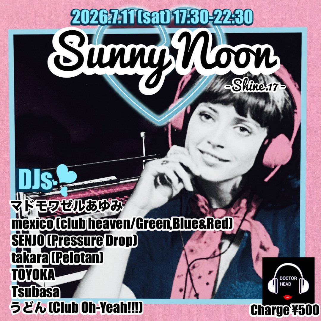 Sunny Noon — BAR DOCTOR HEAD, 7.11（土）