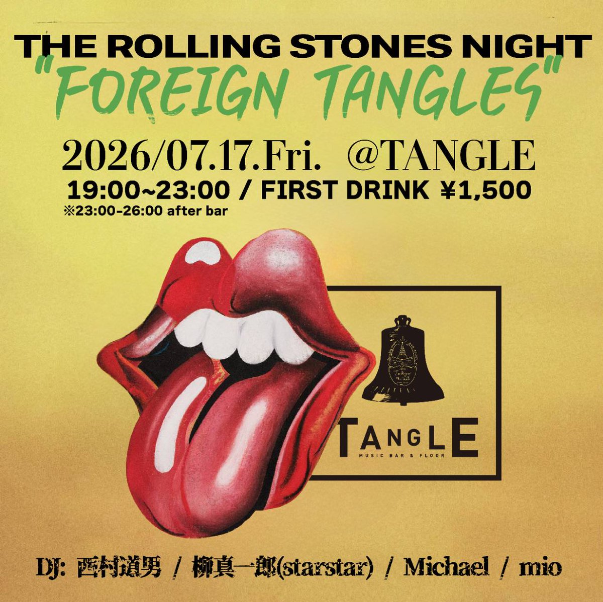 FOREIGN TANGLES — 渋谷 Tangle, 7.17（金）
