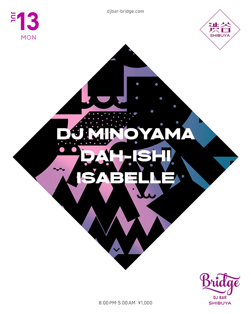  — バーブリッジ渋谷, 7.13（月）