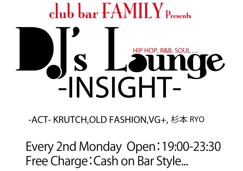 INSIGHT — club bar FAMILY, 7.13（月）
