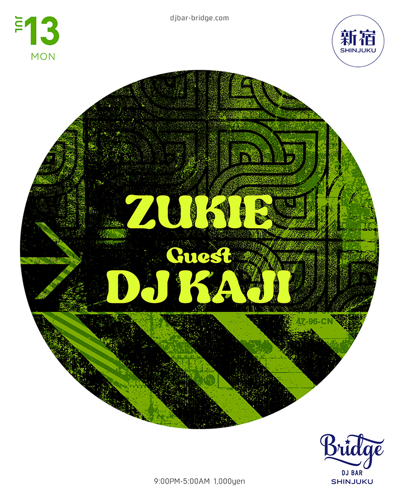 ZUKIE — バーブリッジ新宿, 7.13（月）