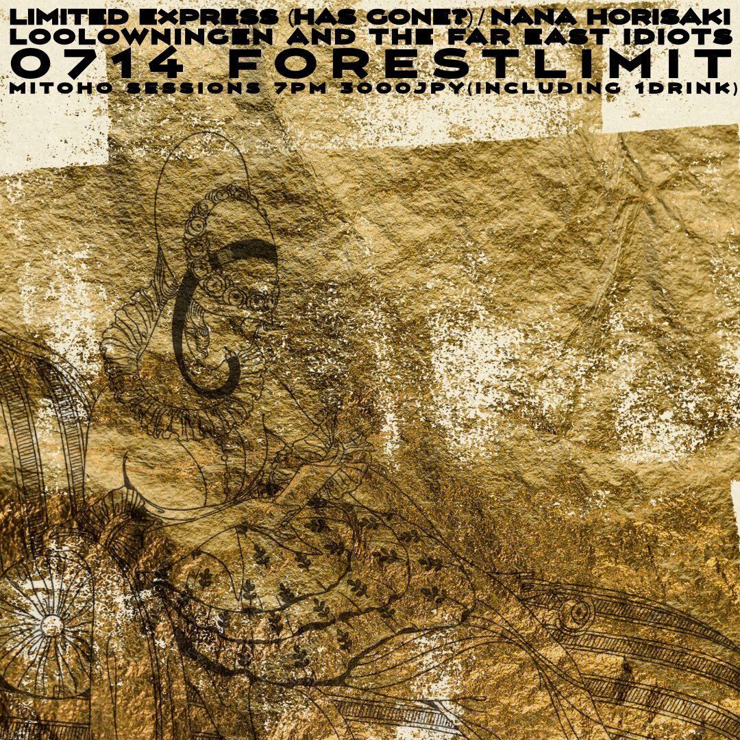MITOHO SESSIONS — FORESTLIMIT, 7.14（火）