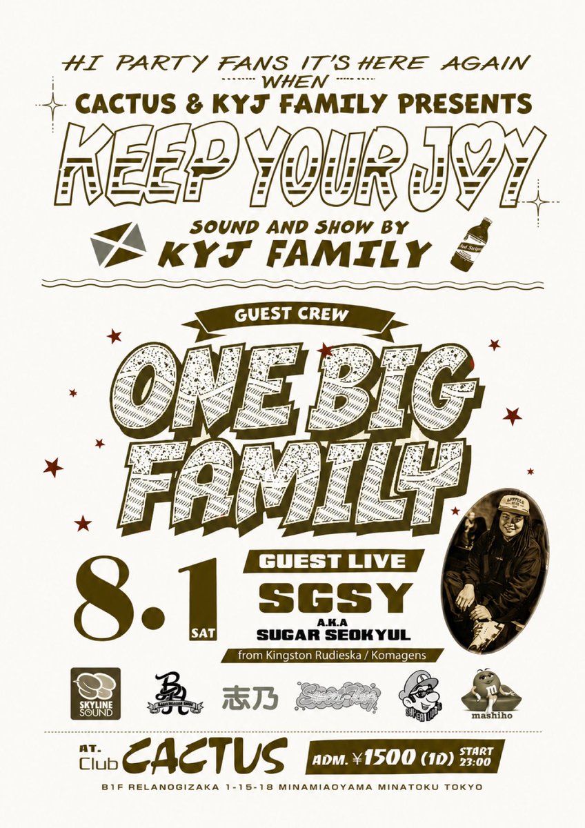 KEEP YOUR JOY MEETS ONE BIG FAMILY — Club CACTUS, 8.01（土）