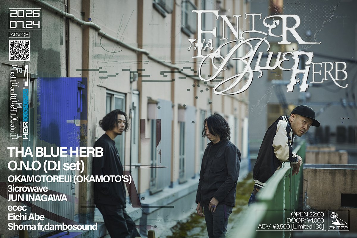 ENTER THA BLUE HERB — ENTER, 7.24（金）