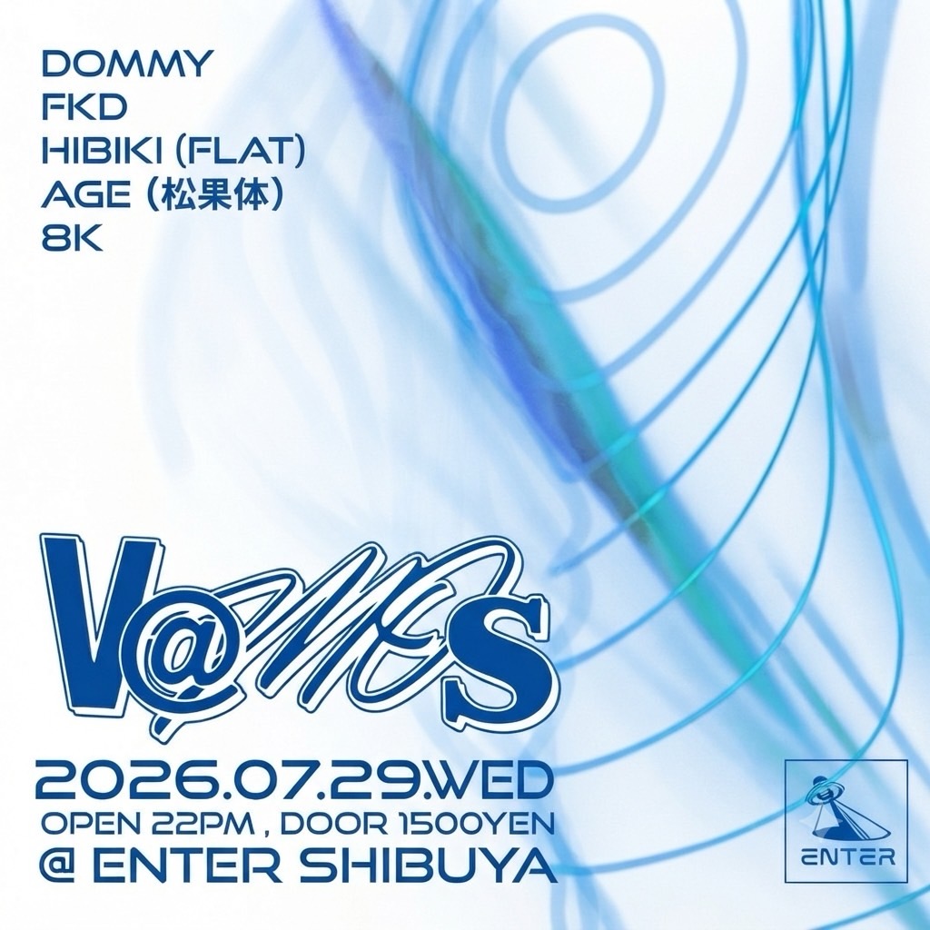 VAMOS — ENTER, 7.29（水）