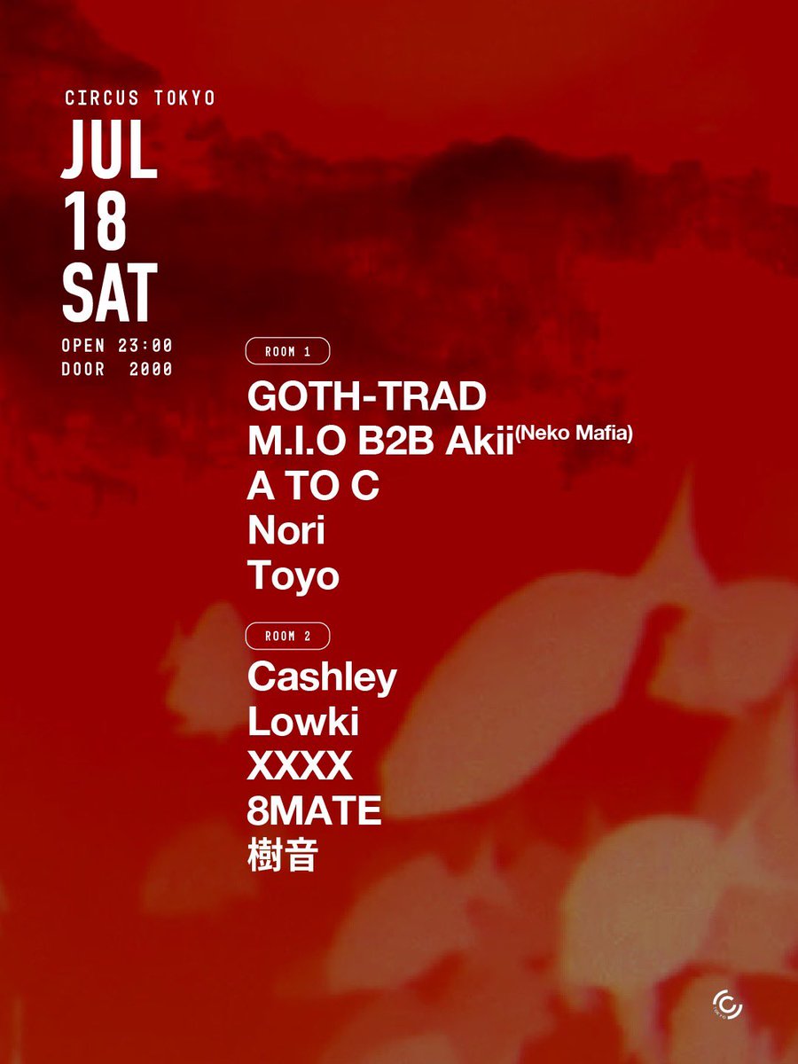 GOTH-TRAD — Circus Tokyo, 7.18（土）