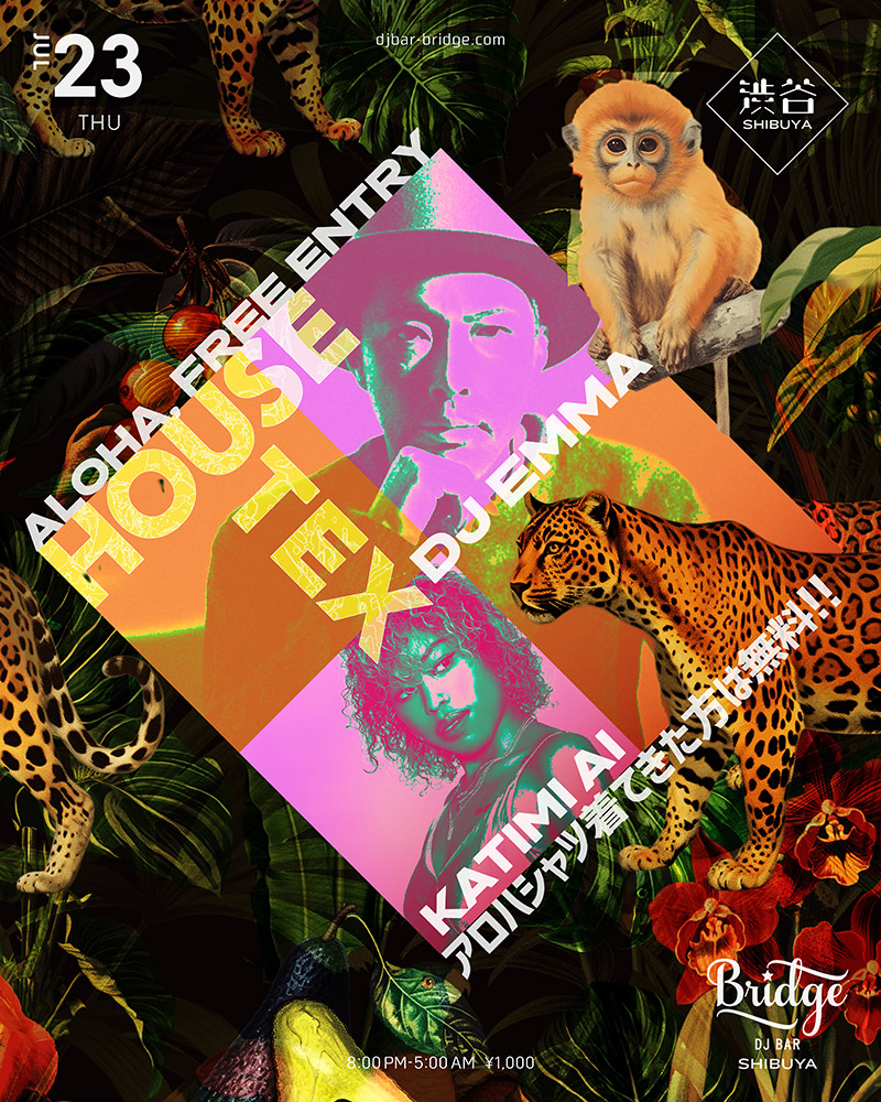 HOUSE-TEX ALOHA NIGHT — バーブリッジ渋谷, 7.23（木）