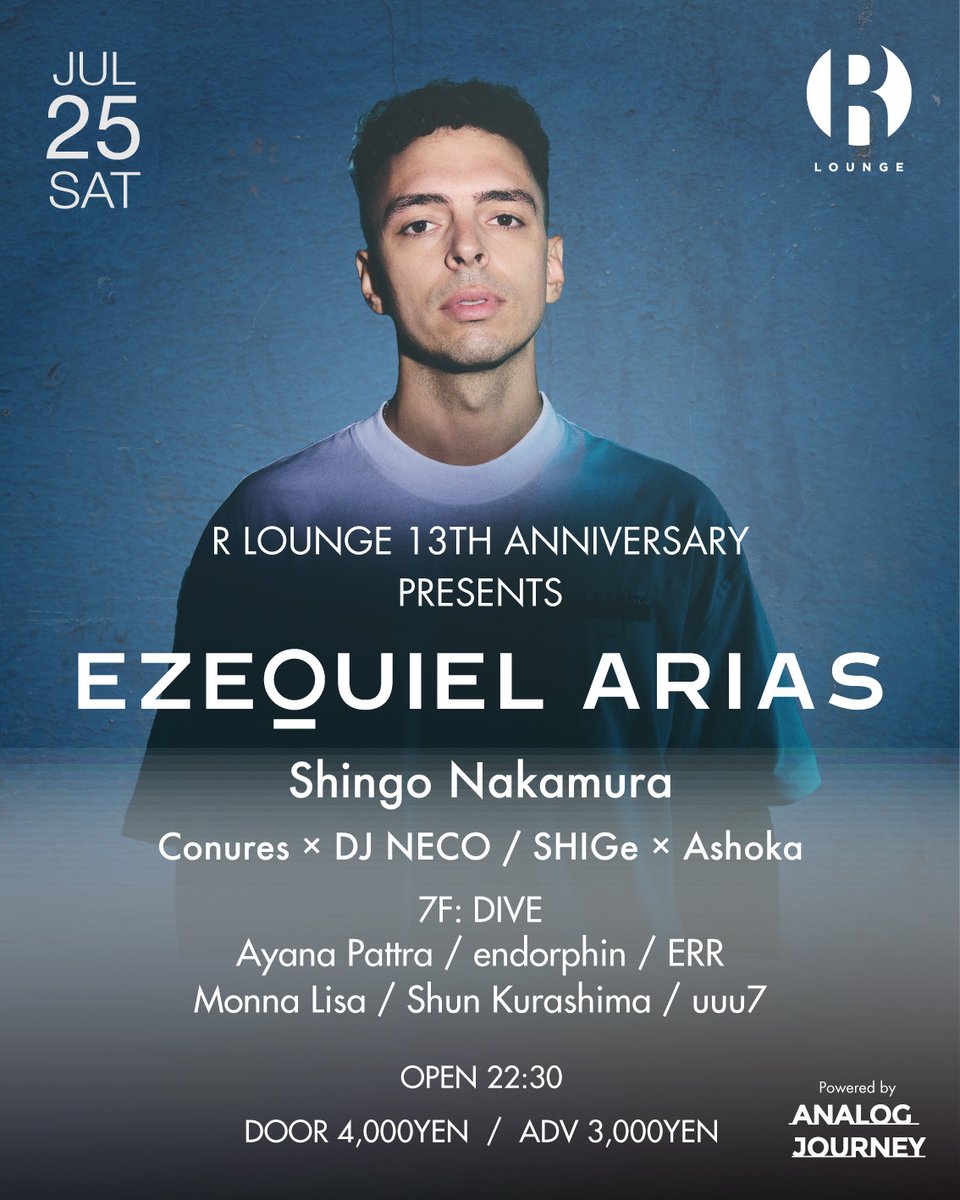 R LOUNGE 13TH ANNIVERSARY PRESENTS Ezequiel Arias — R Lounge, 7.25（土）