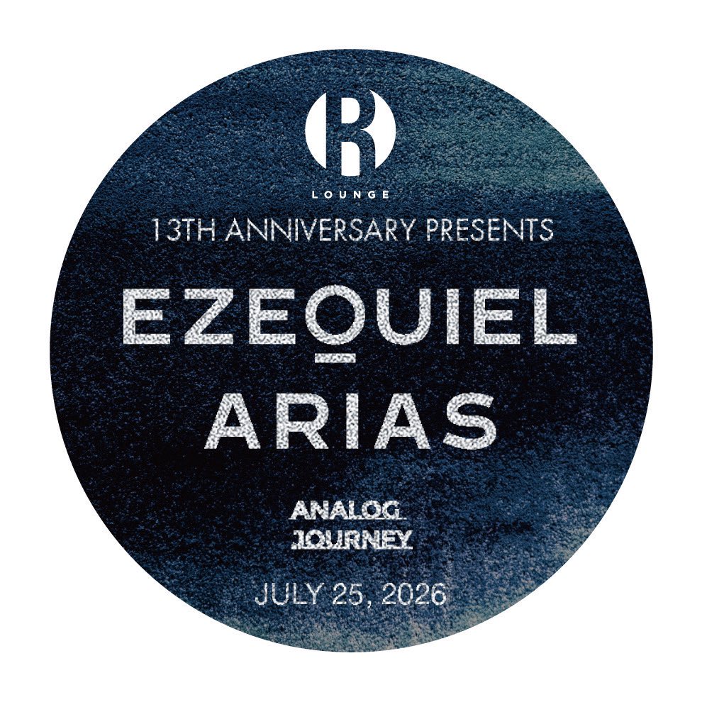 R LOUNGE 13TH ANNIVERSARY PRESENTS Ezequiel Arias — R Lounge, 7.25（土）