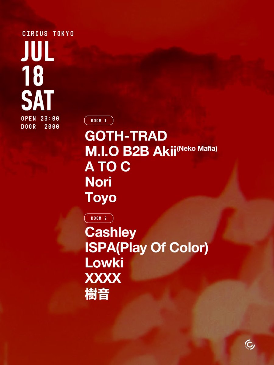 GOTH-TRAD — Circus Tokyo, 7.18（土）