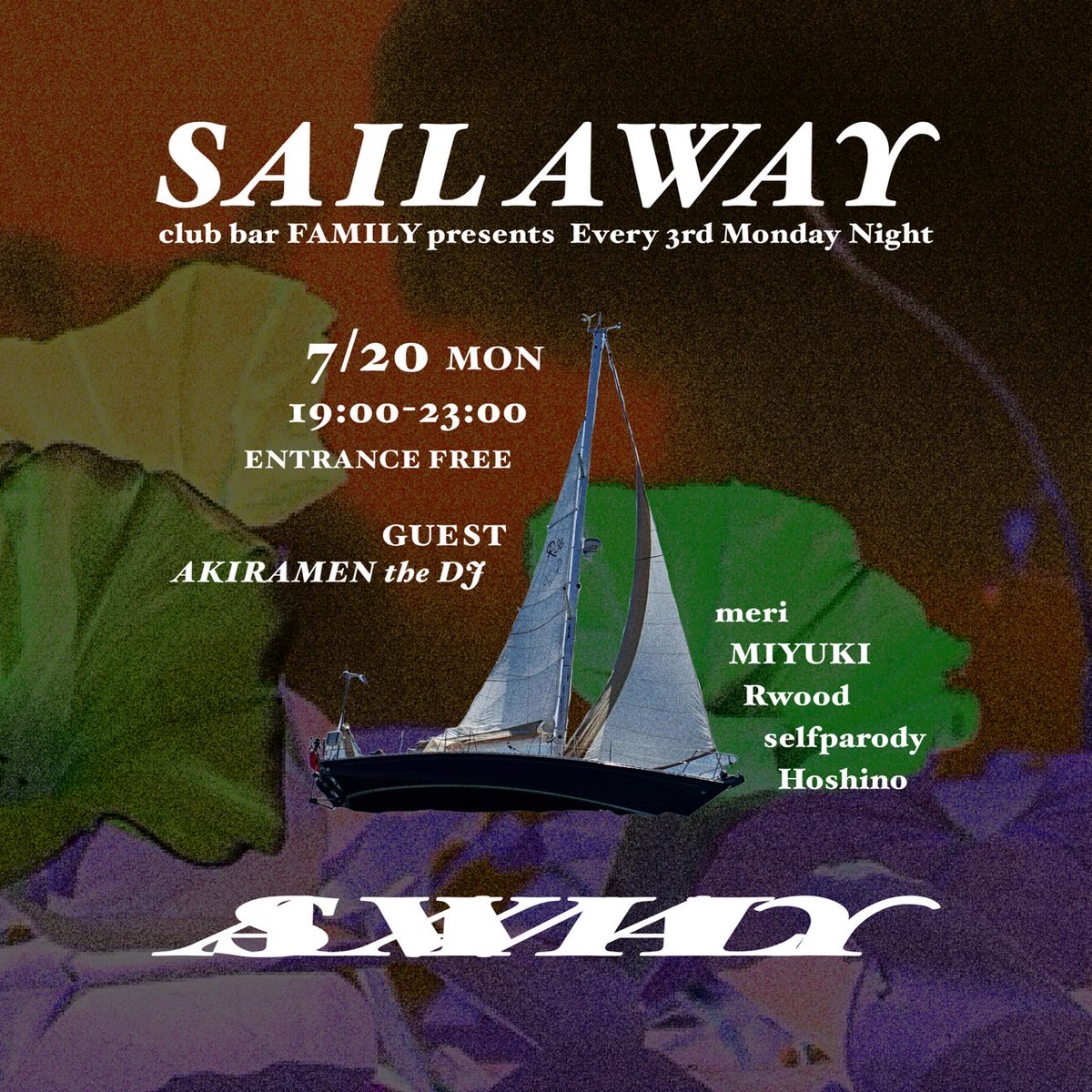 Sail Away — club bar FAMILY, 7.20（月）