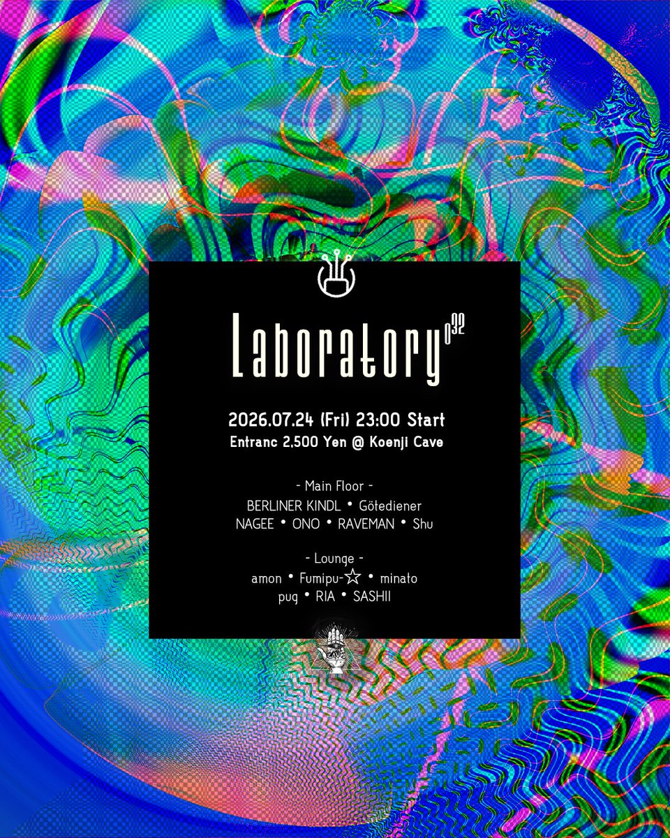 Laboratory Vol.32 — Koenji Cave, 7.24（金）