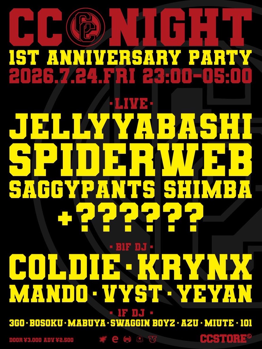 CC NIGHT -1ST ANNIVERSARY PARTY- — Circus Tokyo, 7.24（金）