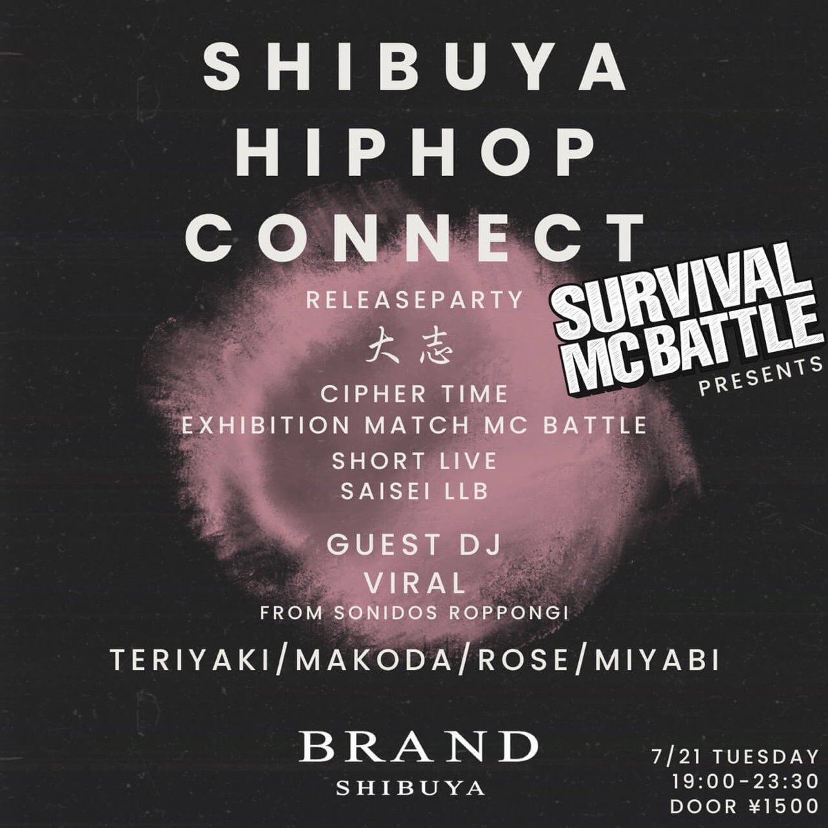 SHIBUYA HIPHOP CONNECT — BRAND SHIBUYA, 7.21（火）
