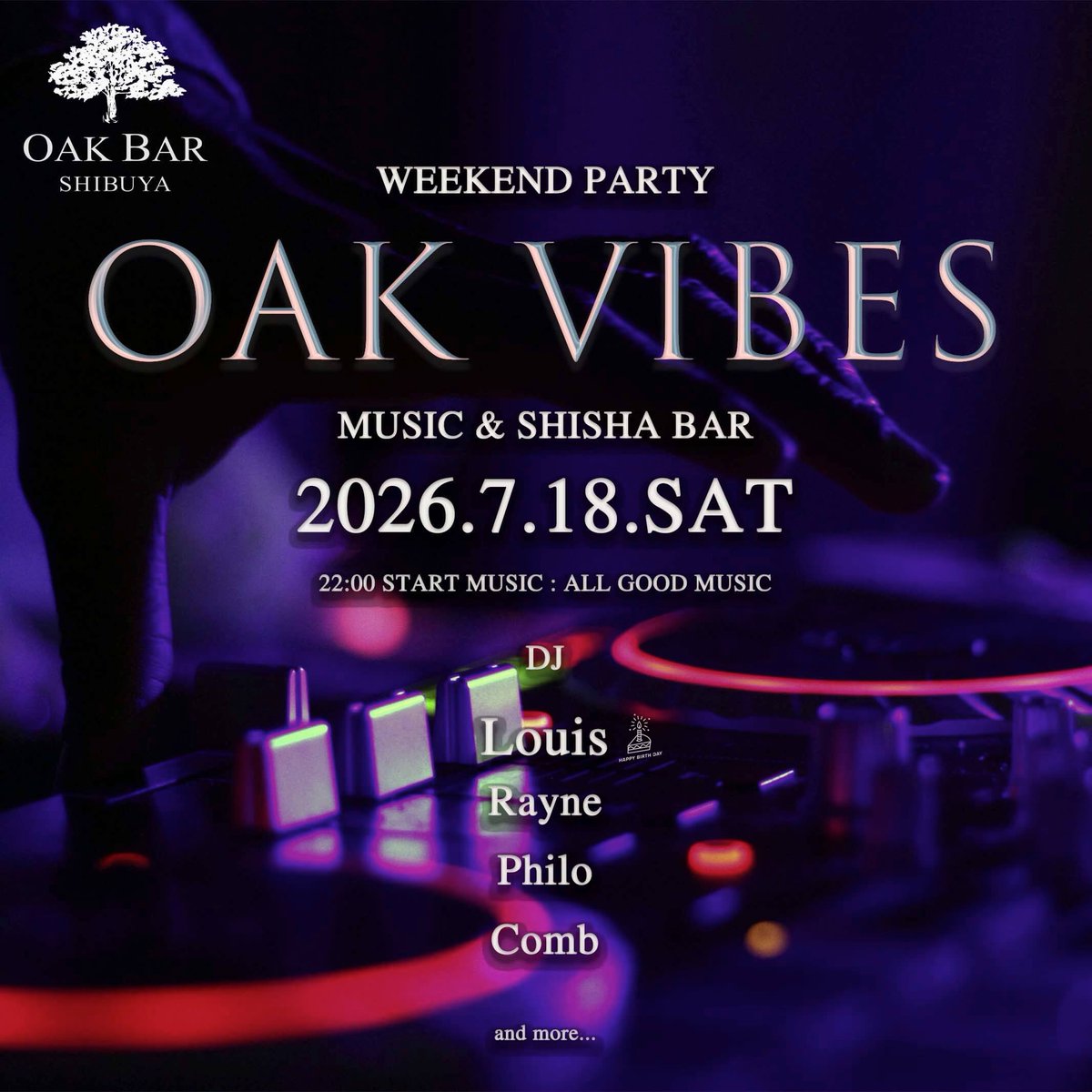 OAK VIBES — OAK BAR 渋谷, 7.18（土）