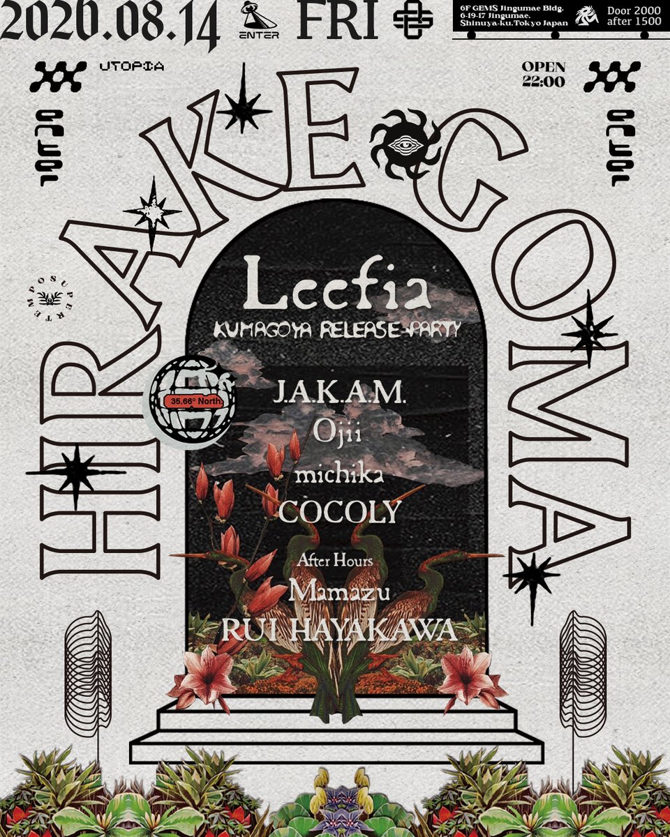 HIRAKE GOMA -Leefia KUMAGOYA RELEASE PARTY- — ENTER, 8.14（金）