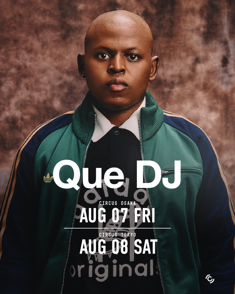 QUE DJ — Circus Tokyo, 8.08（土）