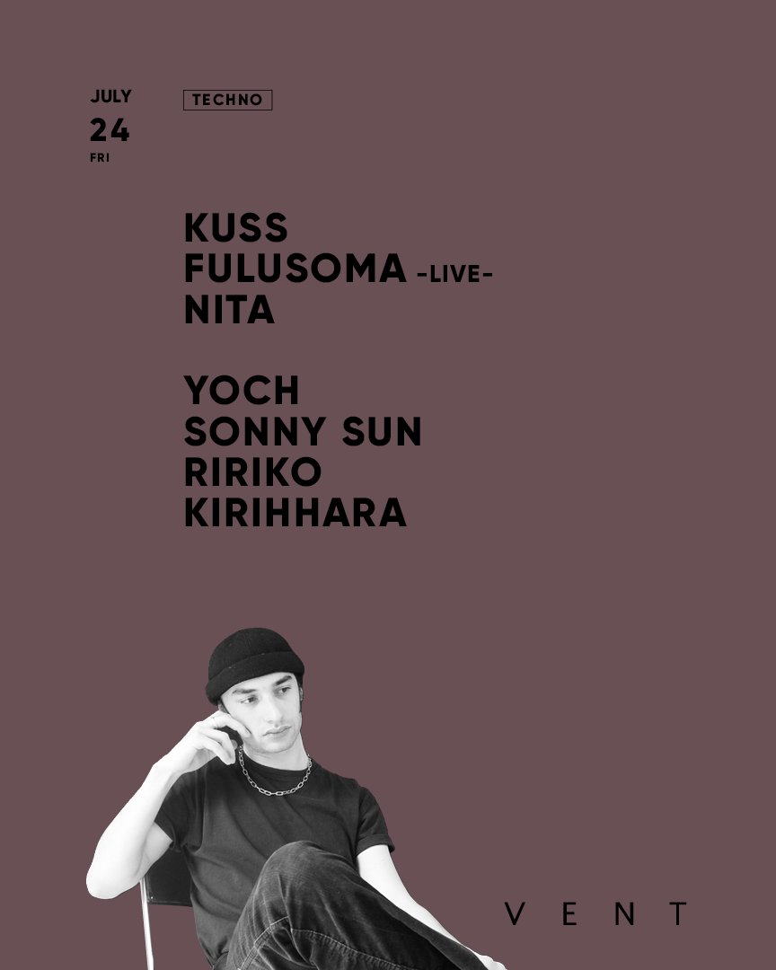 KUSS — VENT, 7.24（金）