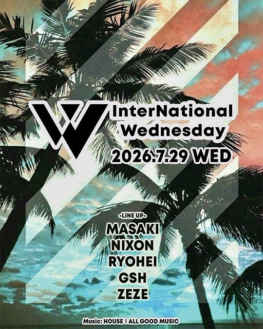 InterNational Wednesday — OAK BAR 渋谷, 7.29（水）