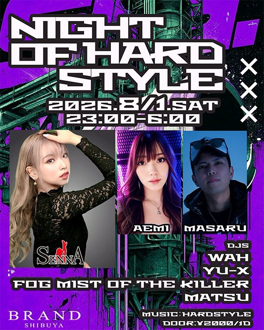 NIGHT OF HARDSTYLE — BRAND SHIBUYA, 8.01（土）