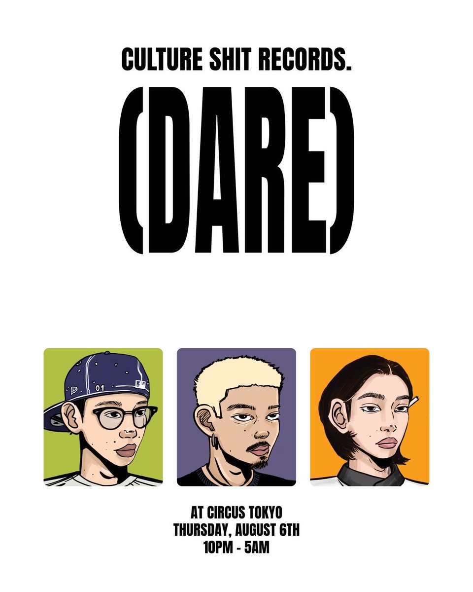 CULTURE SHIT RECORDS VOL.3 — Circus Tokyo, 8.06（木）