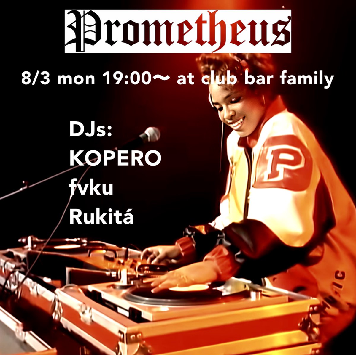 Prometheus — club bar FAMILY, 8.03（月）