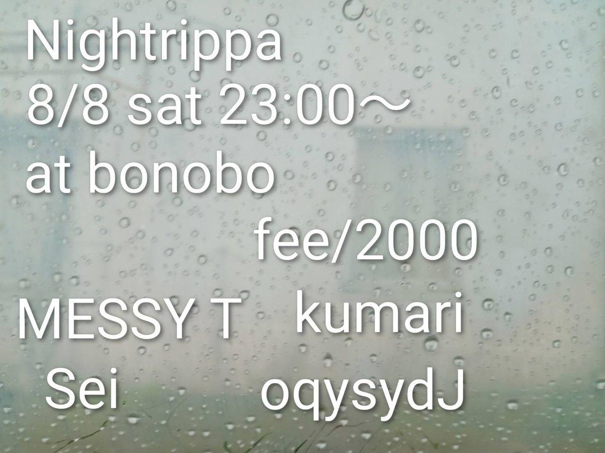 NightTrippa — ボノボ, 8.08（土）