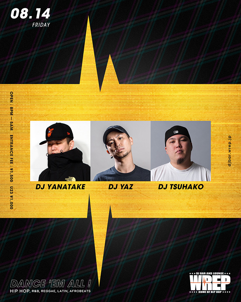 WREP 2nd FRIDAY — DJ Bar & Lounge WREP, 8.14（金）