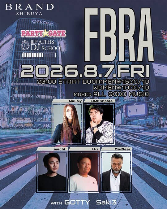 PARTY GATE — BRAND SHIBUYA, 8.07（金）